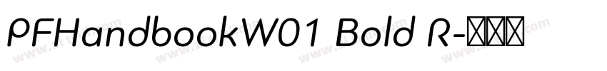 PFHandbookW01 Bold R字体转换